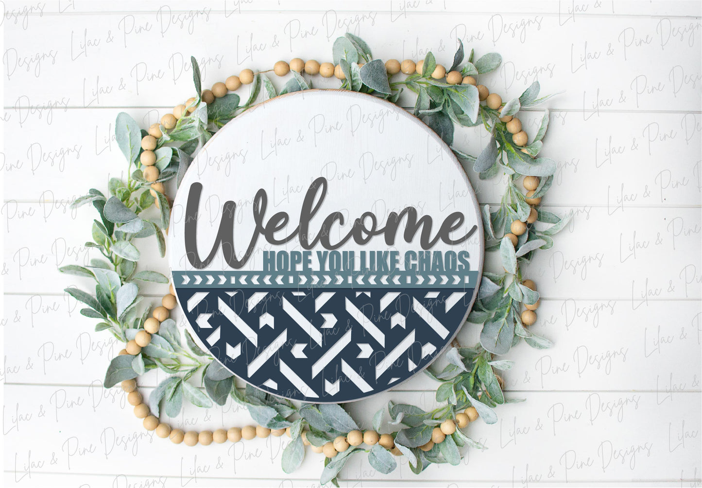 Welcome Hope you like Chaos SVG, round door hanger, funny porch sign, Glowforge SVG, laser cut file