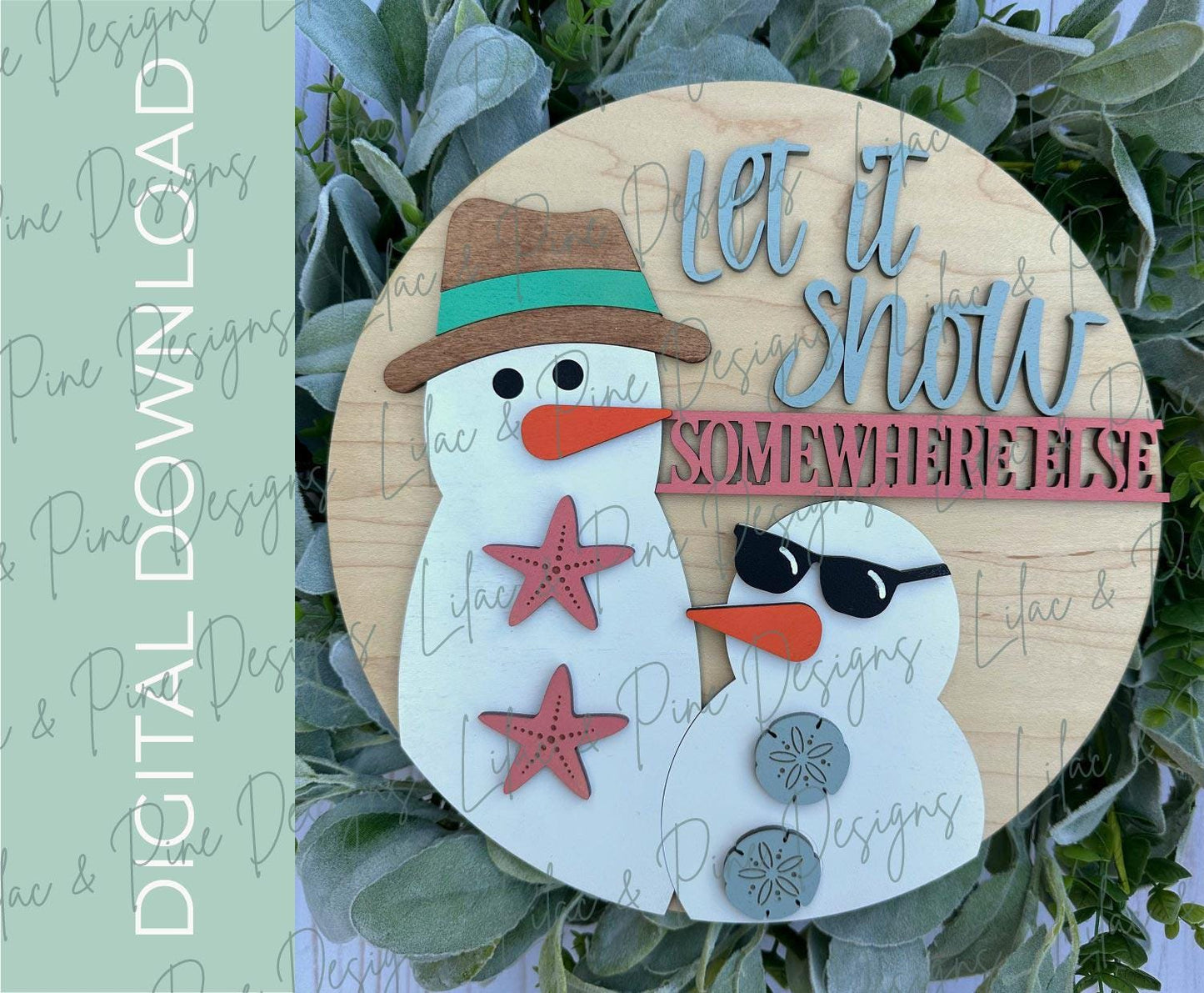 let it snow SVG, snow someplace else SVG, winter door hanger, snowman welcome sign SVG, beach snowman sign, Glowforge Svg, laser cut file