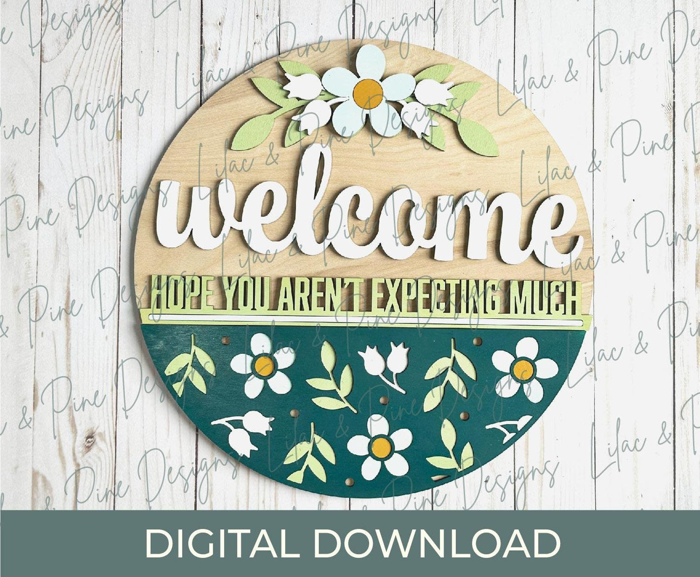 Snarky welcome door hanger SVG, funny round sign, floral welcome sign svg, everyday svg, paint party template, Glowforge Svg, laser cut file