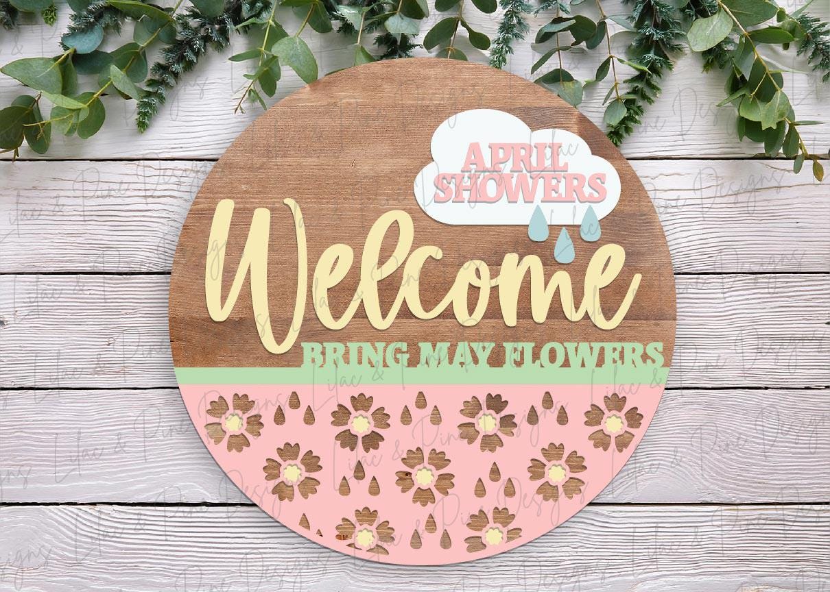 April showers door hanger SVG, Spring welcome sign , floral decor SVG, porch sign, Glowforge laser SVG, Cricut cut file, digital download