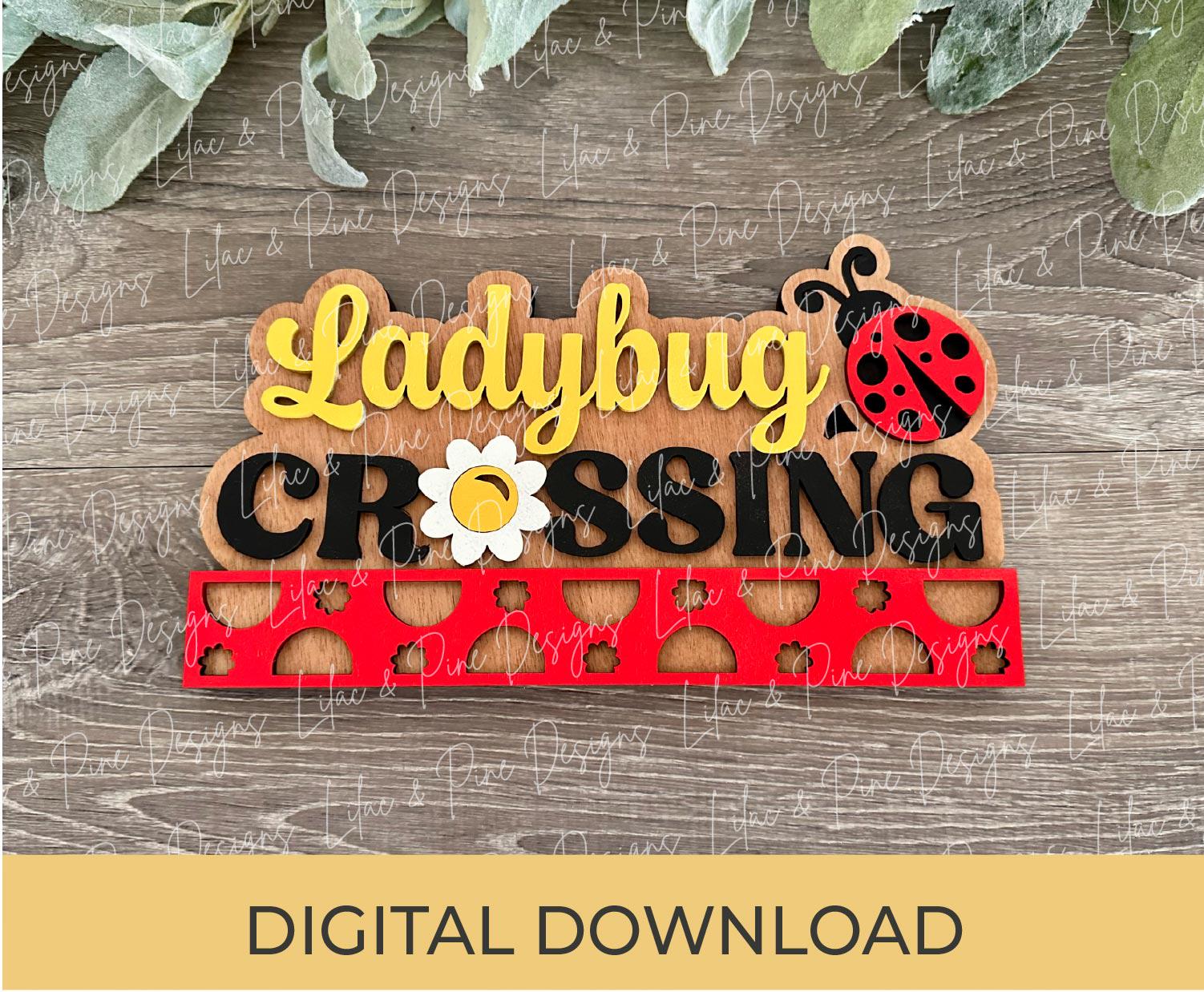 Ladybug crossing SVG, summer mini sign, ladybug chunky shelf sitter SVG, gardening SVG, Glowforge Svg, laser cut file, digital download