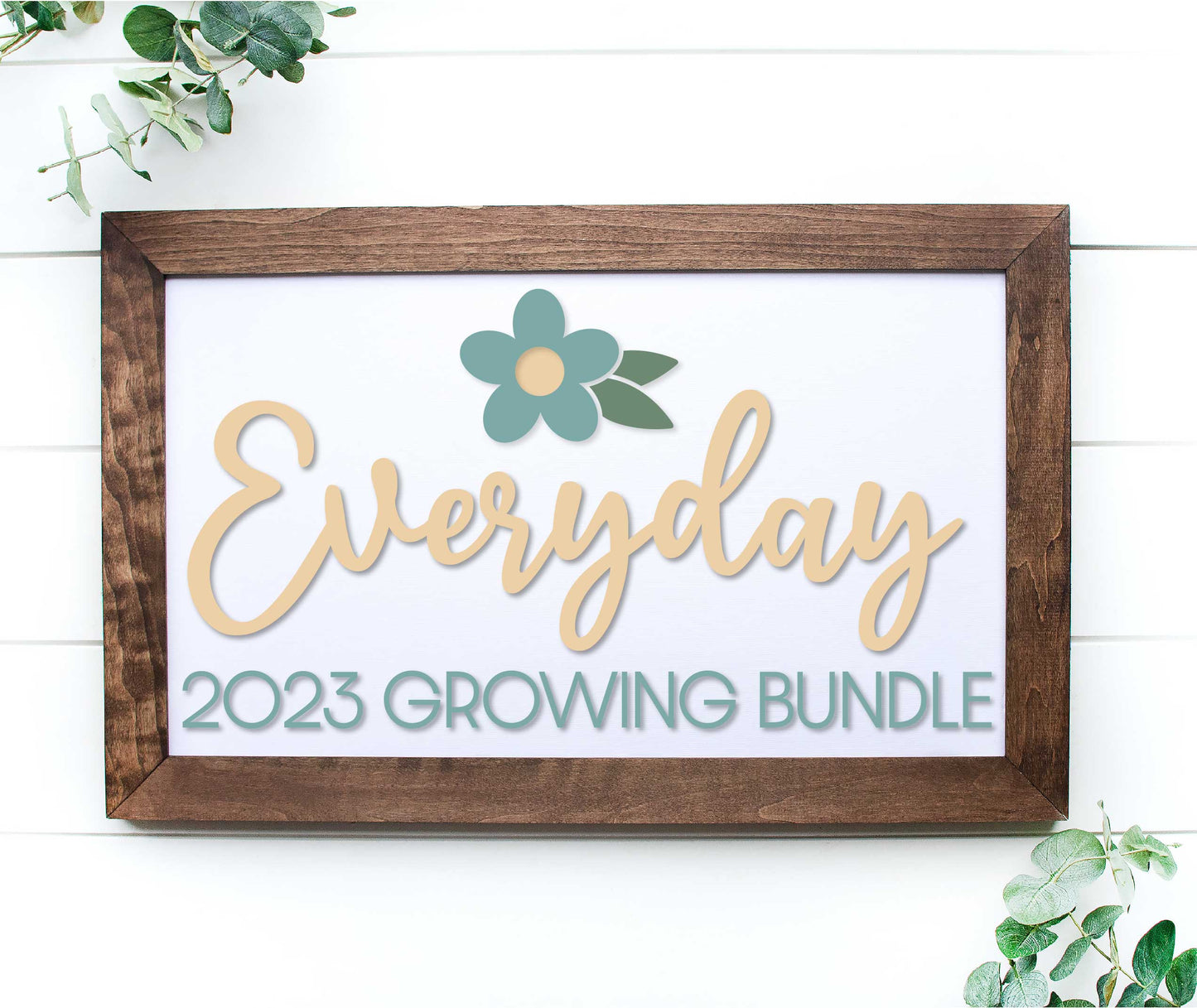 2023 Everyday Growing Bundle, Everyday door hanger SVG, Home Welcome sign SVG, Porch decor, wall art, digital downloads for laser cutters