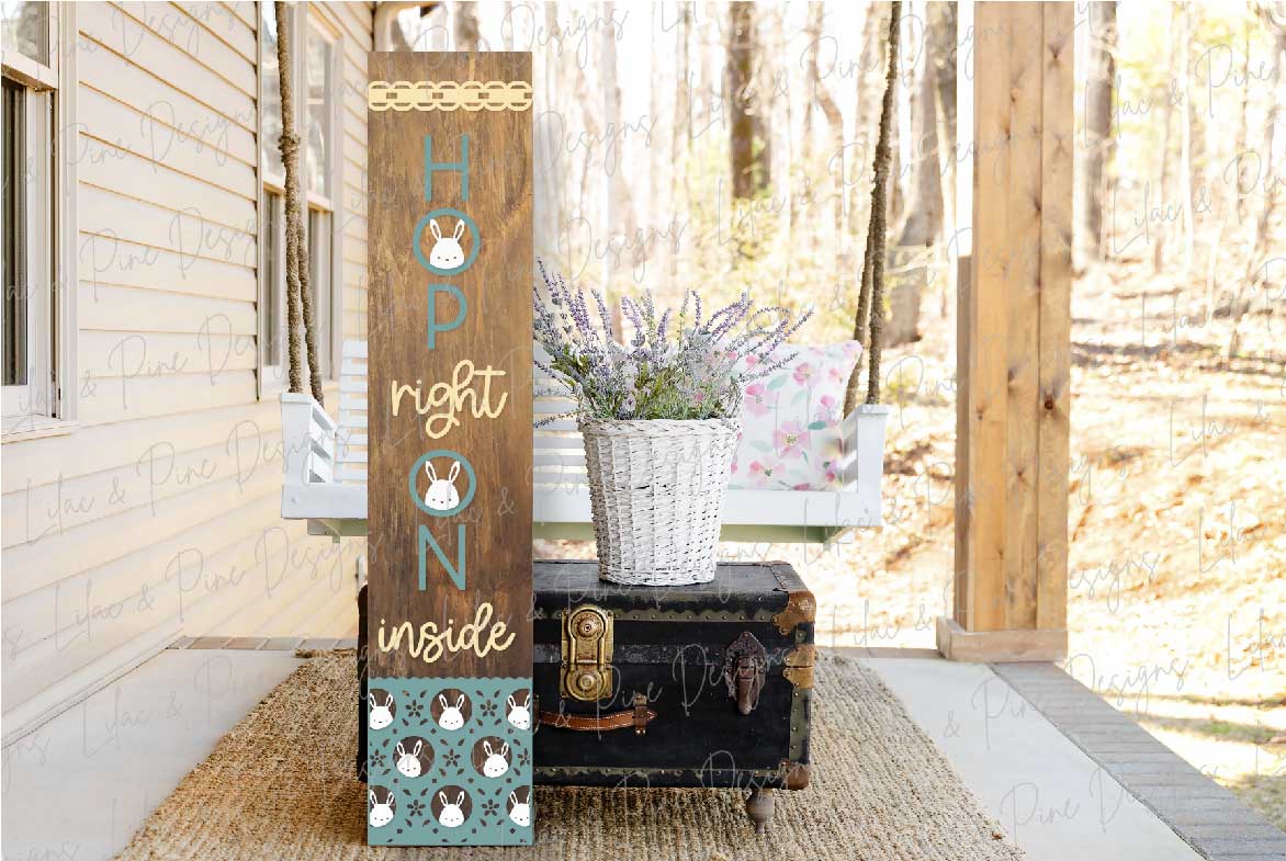 Hop Right On Inside Porch Leaner SVG - Exclusive until Dec 2023