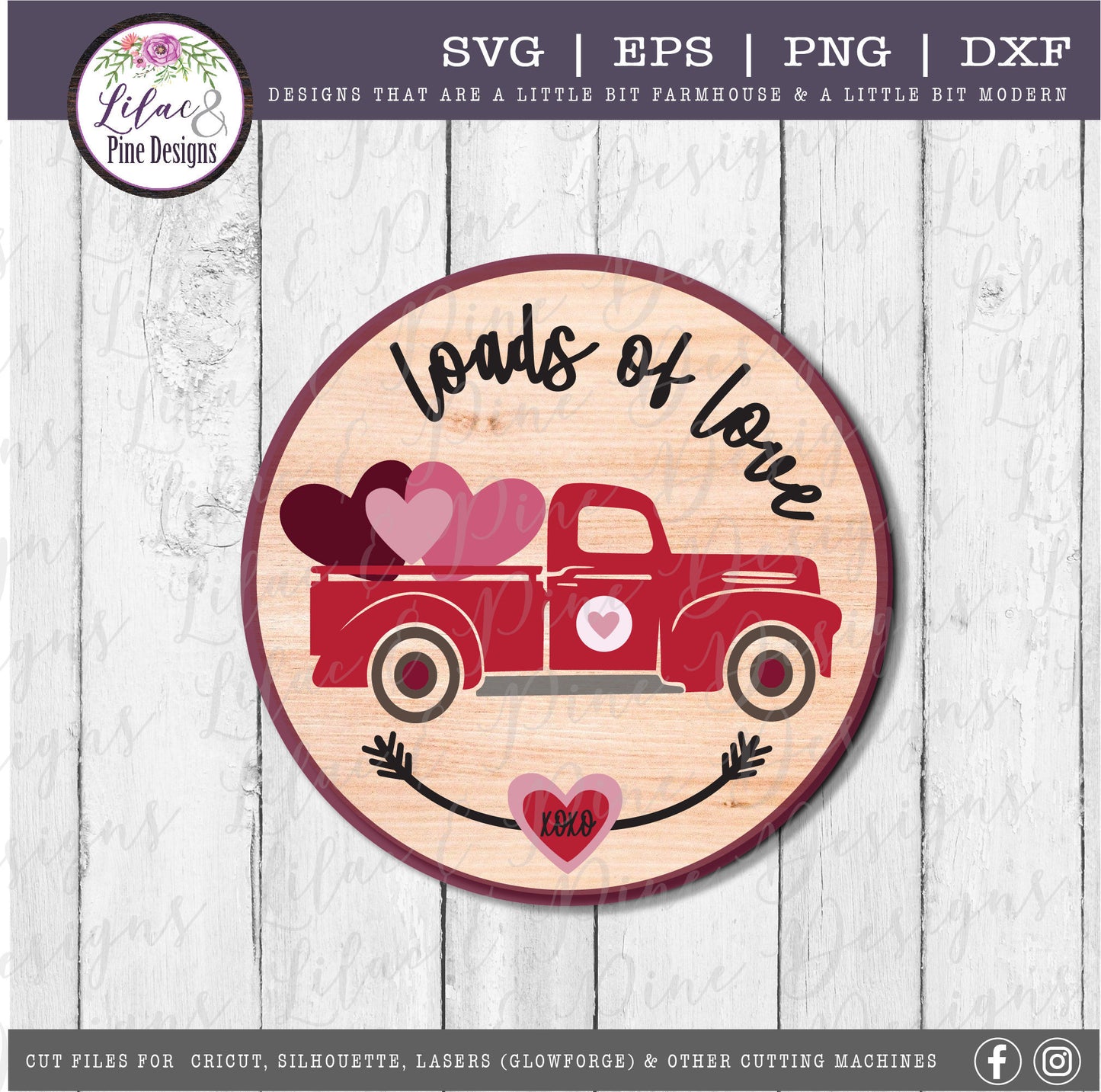 loads of love SVG, Valentines Day SVG, Valentine truck SVG, vintage truck Svg, modern farmhouse door round, Glowforge svg, laser cut file