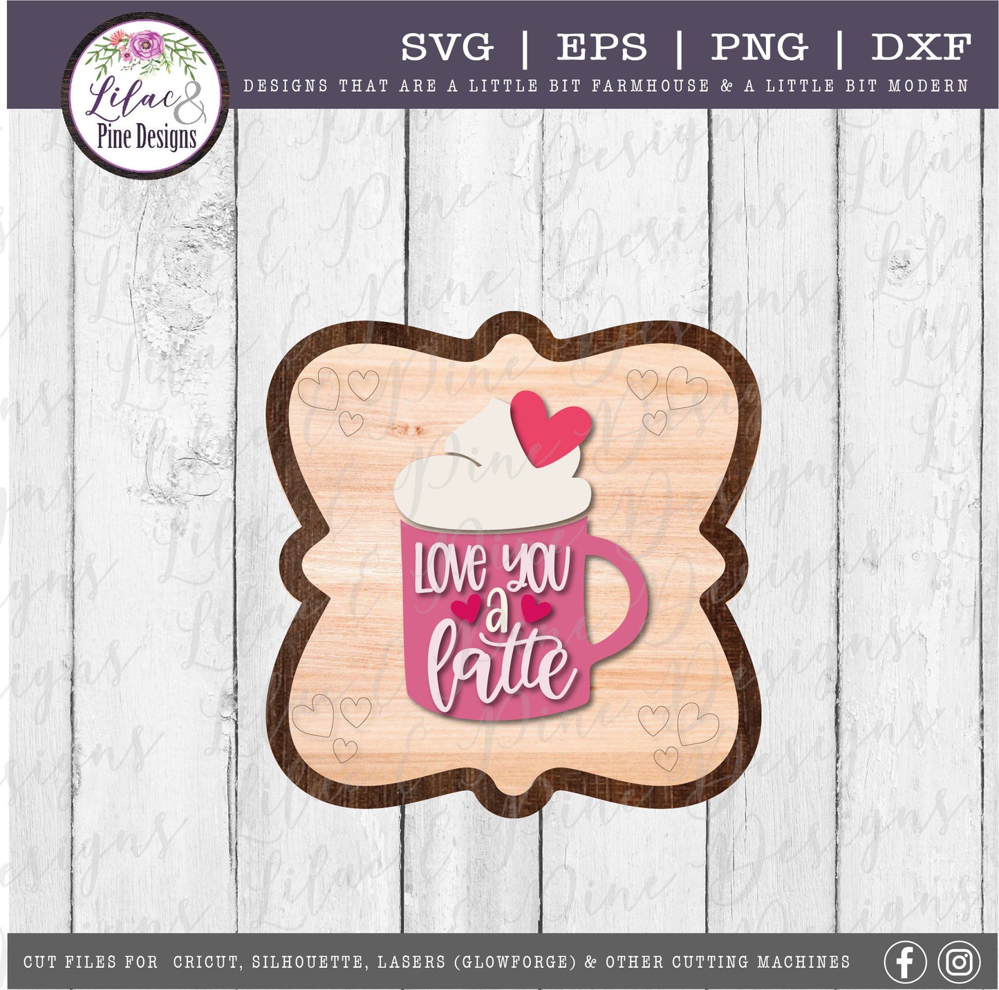 love you a latte SVG, Valentines Day SVG, Valentine coffee SVG, coffee lover sign, modern farmhouse decor, Glowforge svg, laser cut file