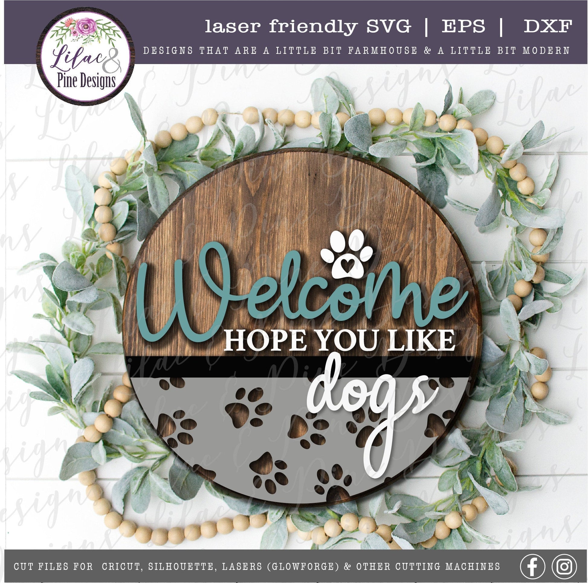Welcome hope you like dogs sign, Dog lover SVG, Welcome SVG, front door decor, round wood sign, paw print, Glowforge Svg, laser cut file