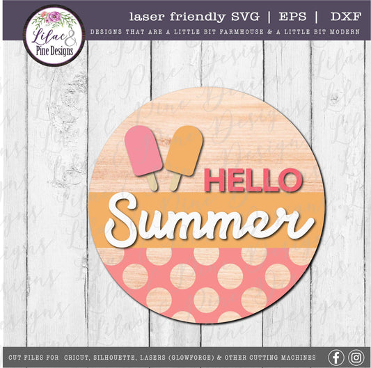 Hello Summer popsicle round sign, summer door decor SVG, ice cream SVG, summer porch decor svg, Cricut SVG, Glowforge Svg, laser cut file