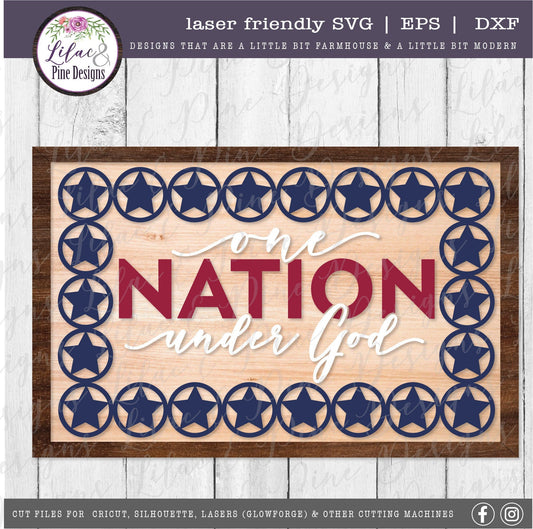One Nation Under God SVG, July 4th decor, Patriotic sign, Stars and Stripes SVG, Independence Day sign svg, Glowforge Svg, laser cut file
