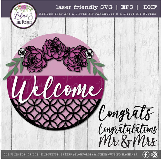 Peony welcome sign, wedding svg, congratulations SVG, Mr and Mrs SVG, round sign, peony SVG, floral Svg, Glowforge Svg, laser cut file