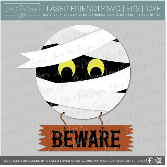 Mummy Beware door sign SVG, Halloween sign, Mummy SVG, Halloween door decor, Mummy porch decor, Glowforge laser, laser cut file