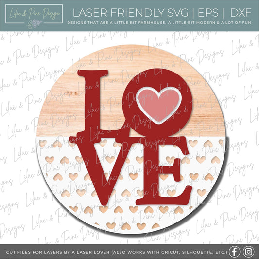 Love sign SVG, Valentine door hanger, Valentines Day decor SVG, heart SVG, love decor, heart patterned round, Glowforge file, laser svg