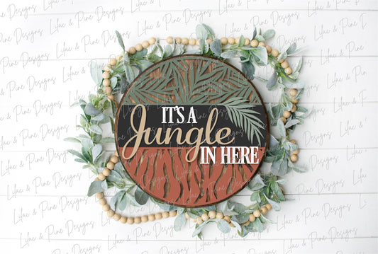 Its a Jungle door hanger, Welcome sign SVG, tiger stripes SVG, tropical leaves SVG, porch sign svg, Glowforge svg file, laser cut files