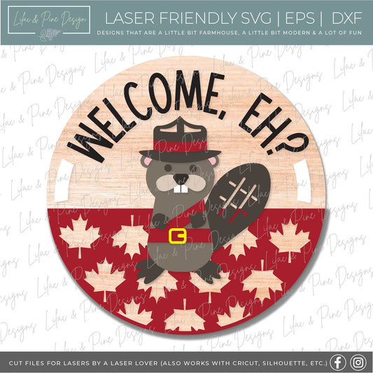 Canadian door hanger SVG, Canada Eh welcome sign, Canada decor, Beaver Mountie SVG, maple leaf pattern, Glowforge cut file, laser SVG file