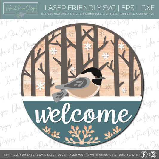 Chickadee Welcome SVG, Winter welcome sign SVG, Christmas door hanger SVG, Winter door hanger, snow bird svg, Glowforge Svg, laser cut file