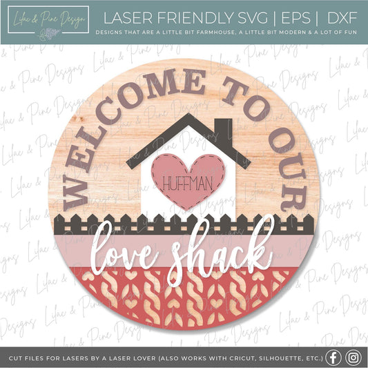 Valentine Welcome sign SVG, Love Shack door hanger, Personalized round sign SVG, Valentines Day decor, Glowforge SVG, laser cut file