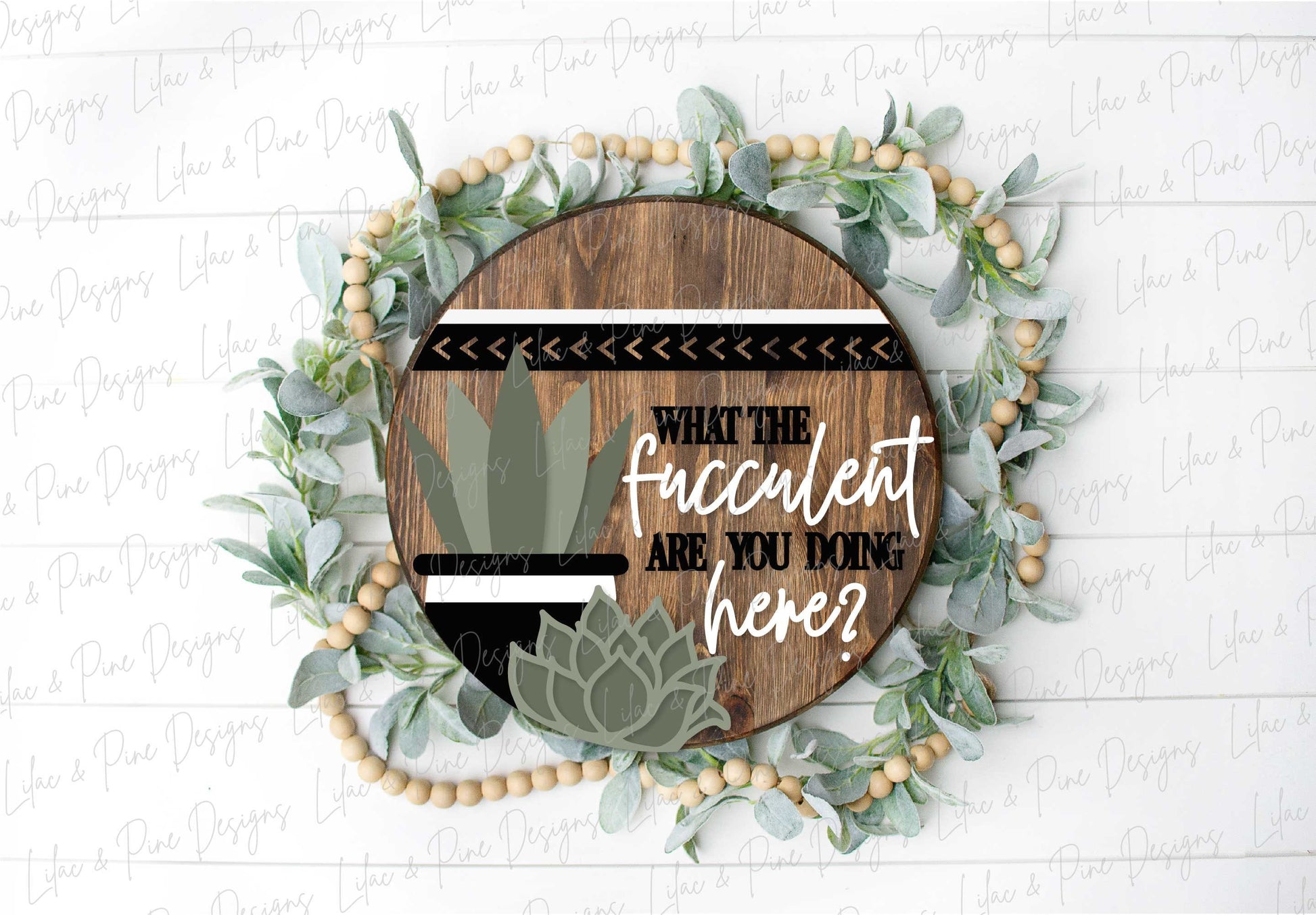 Funny Succulent sign, Plant lover welcome sign SVG, Snarky door hanger svg, Sarcastic round sign, boho svg, Glowforge Svg, laser cut file