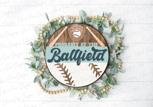 At the Ballfield sign SVG, Baseball welcome sign, Ball Field Door hanger SVG, baseball wall art, baseball mom, Glowforge SVG, laser cut file