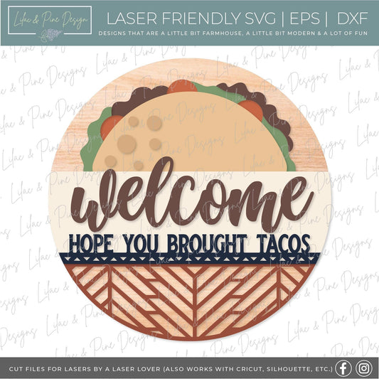 Taco welcome sign SVG, southwest style sign, Mexican food svg, cinco de mayo SVG, funny door hanger SVG, Glowforge Svg, laser cut file