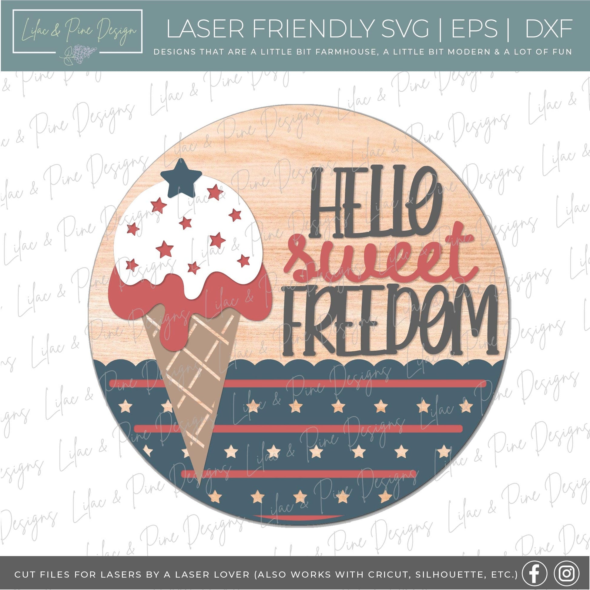 4th of July Ice Cream sign, Fourth of July welcome sign SVG, Sweet Freedom door hanger, Patriotic round sign, Glowforge SVG, laser cut file