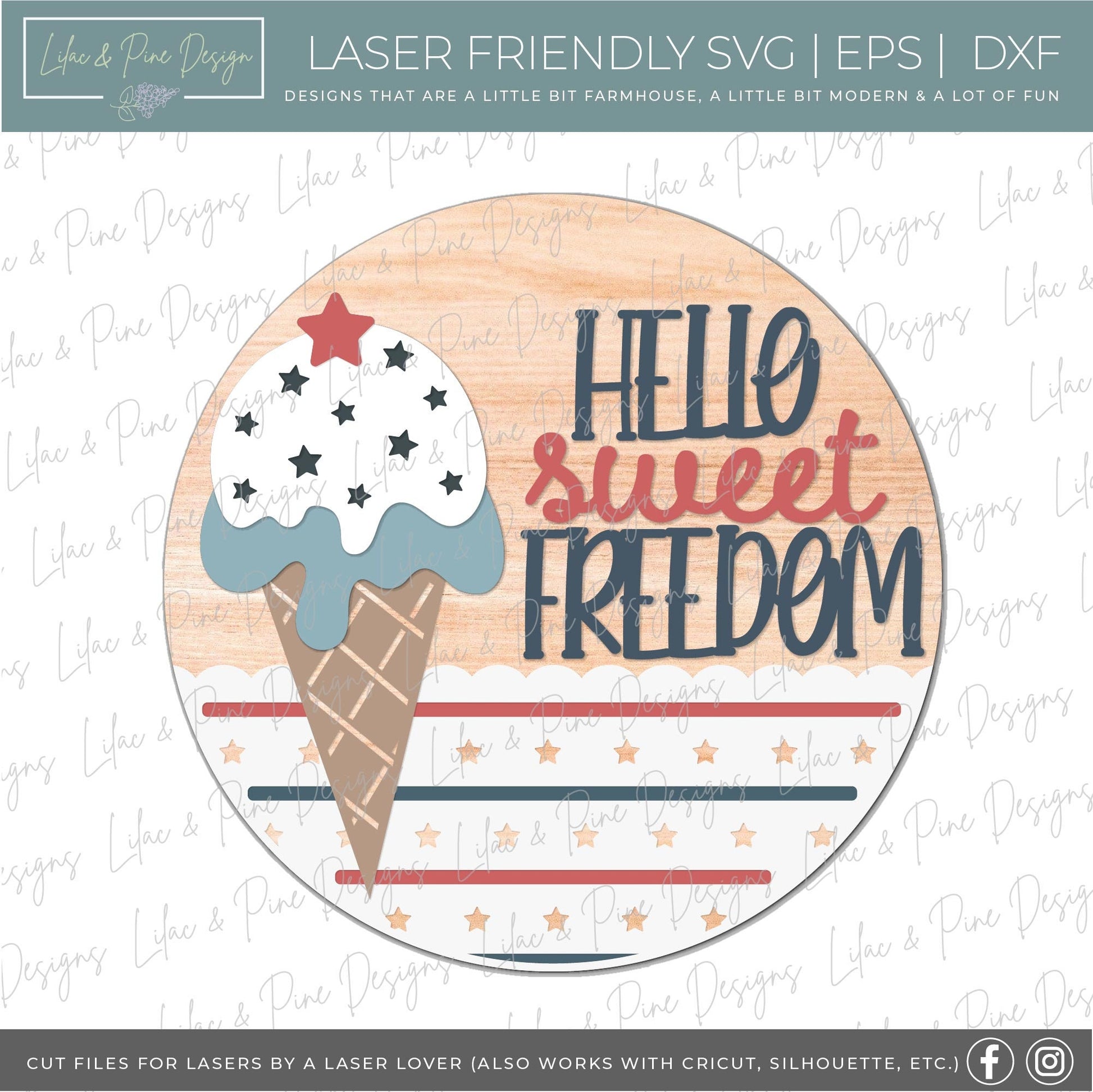 4th of July Ice Cream sign, Fourth of July welcome sign SVG, Sweet Freedom door hanger, Patriotic round sign, Glowforge SVG, laser cut file