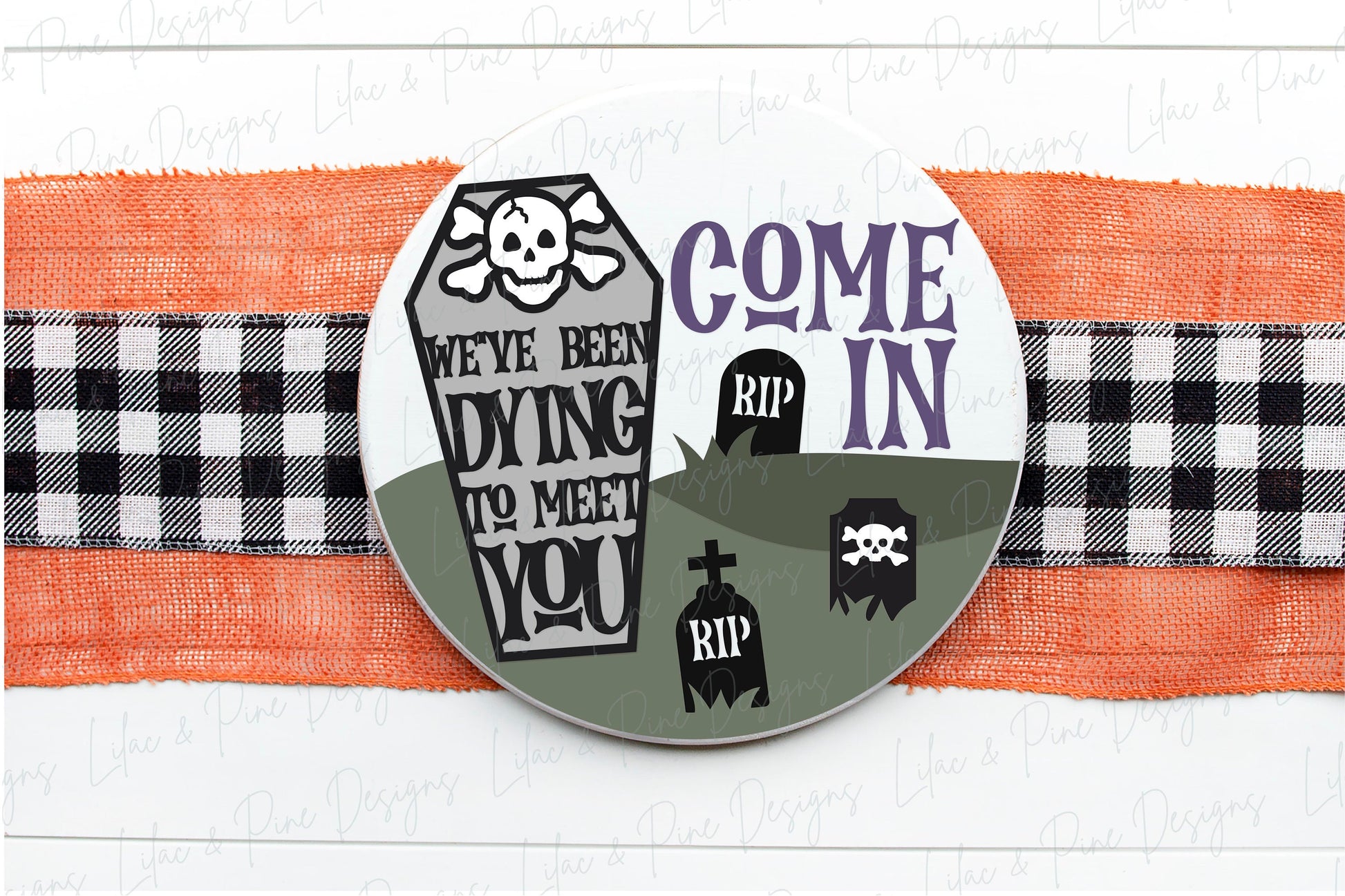 Halloween welcome sign, Graveyard door hanger SVG, We've been dying to meet you sign, Halloween decor, Glowforge Svg, laser cut file