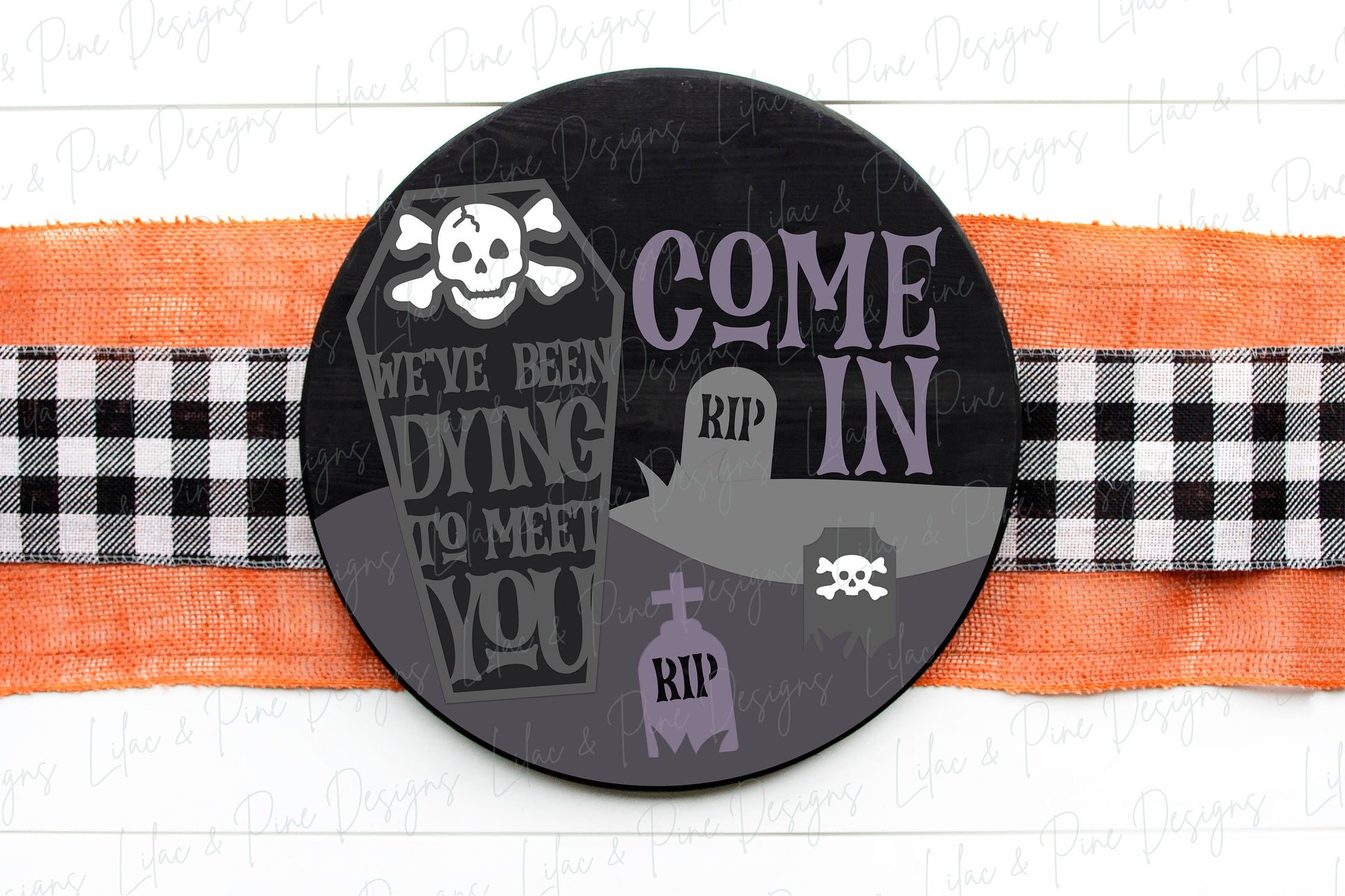 Halloween welcome sign, Graveyard door hanger SVG, We've been dying to meet you sign, Halloween decor, Glowforge Svg, laser cut file