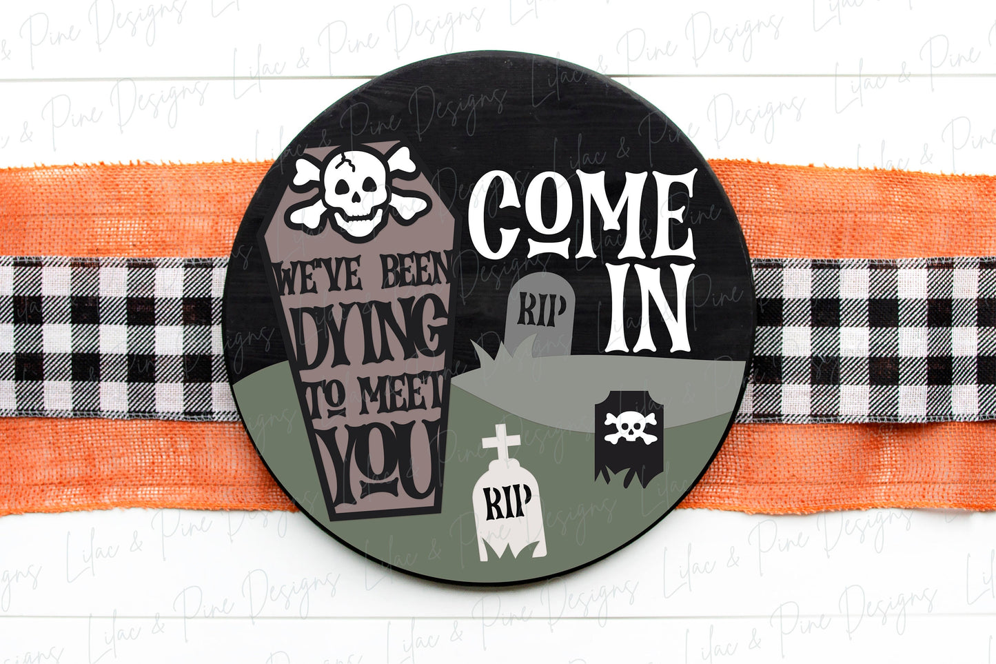 Halloween welcome sign, Graveyard door hanger SVG, We've been dying to meet you sign, Halloween decor, Glowforge Svg, laser cut file