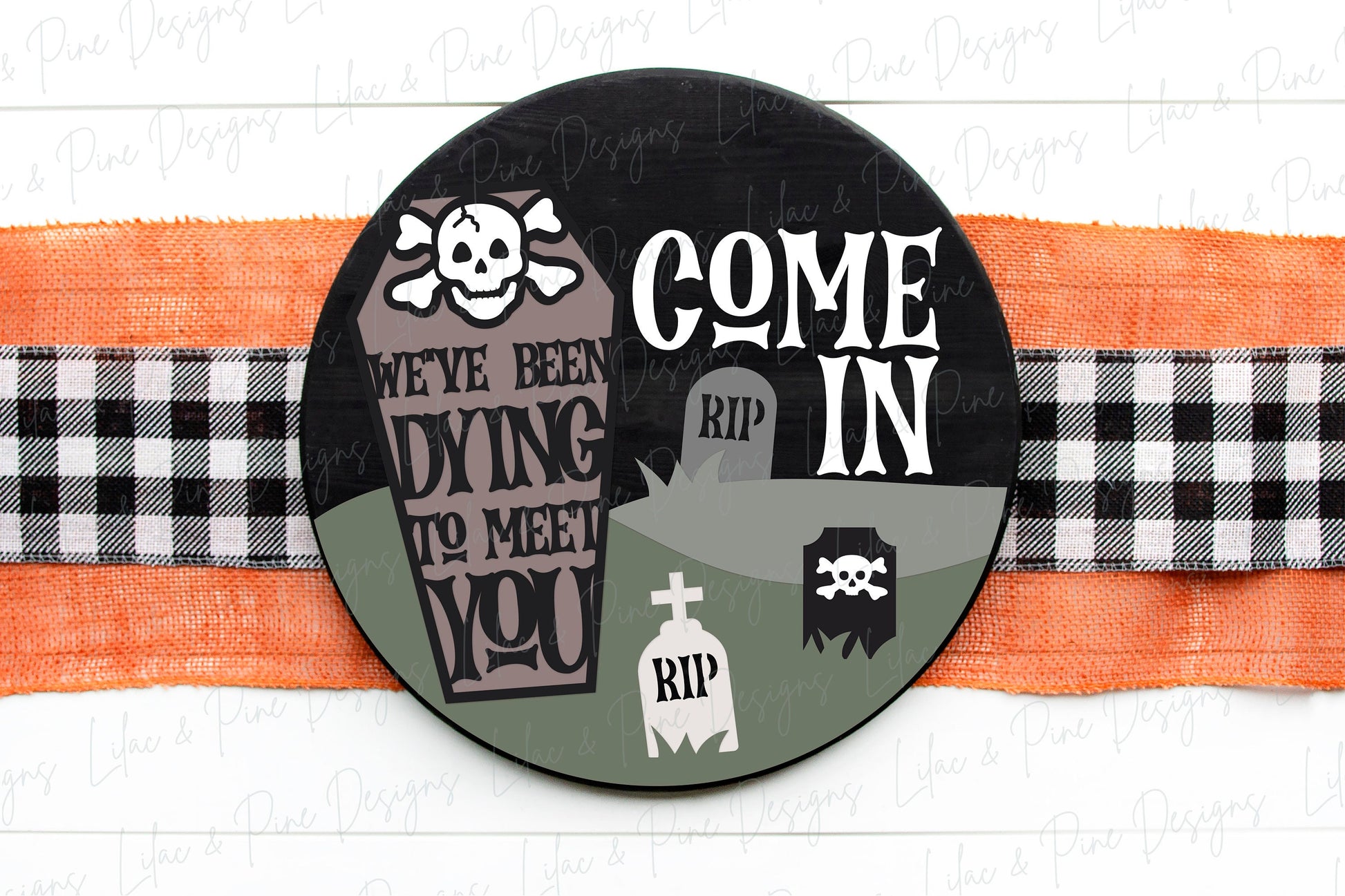 Halloween welcome sign, Graveyard door hanger SVG, We've been dying to meet you sign, Halloween decor, Glowforge Svg, laser cut file