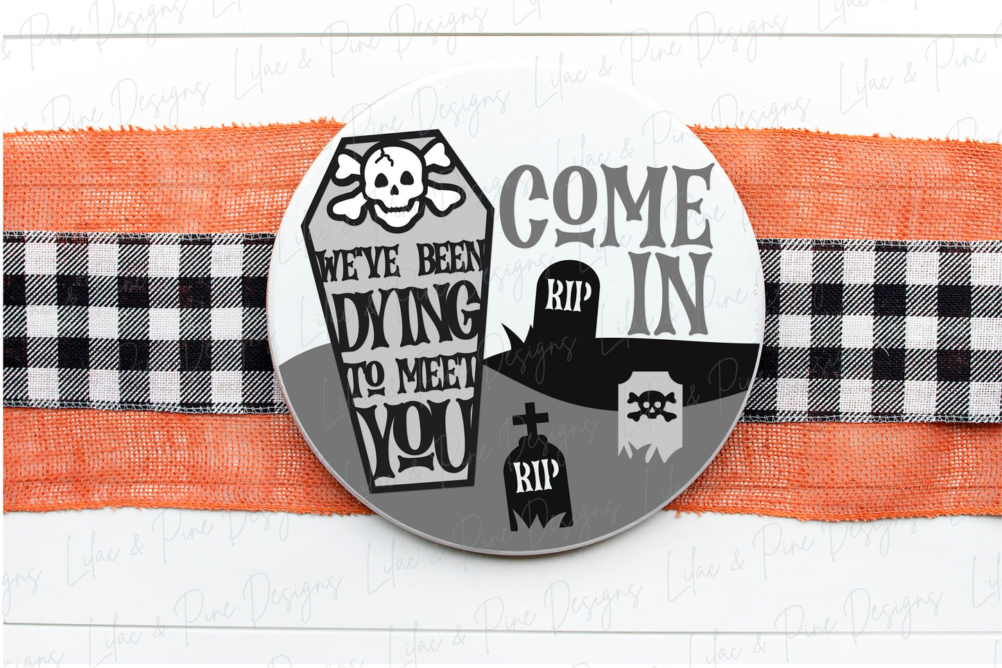 Halloween welcome sign, Graveyard door hanger SVG, We've been dying to meet you sign, Halloween decor, Glowforge Svg, laser cut file