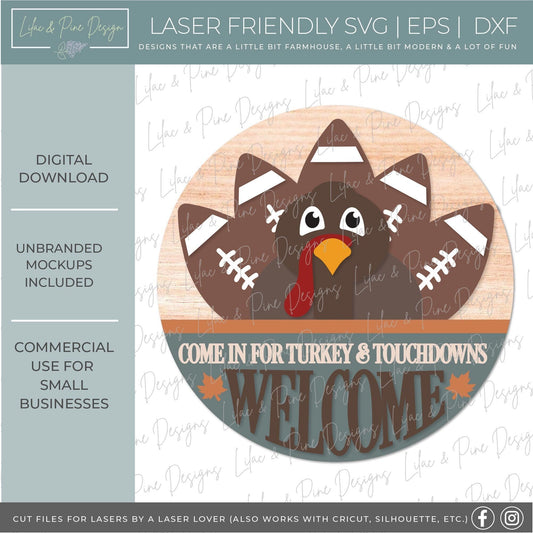Thanksgiving door hanger SVG, Turkey and Touchdowns sign SVG, Turkey welcome sign, Football round sign, Glowforge SVG, laser cut file