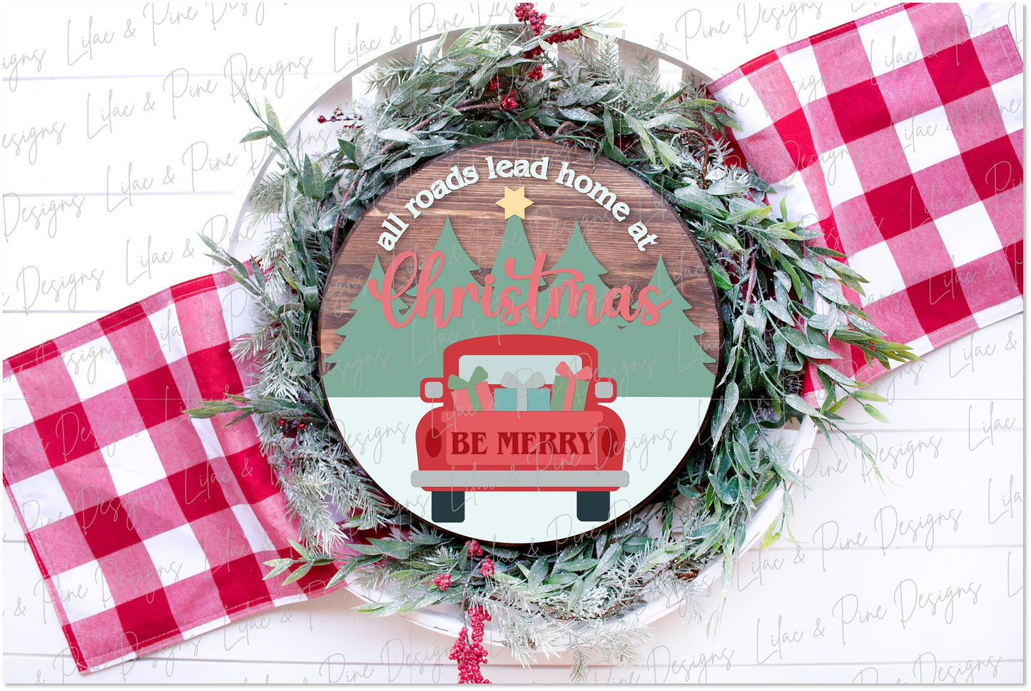 All Roads Lead Home at Christmas SVG, Holiday door hanger, Vintage Christmas truck SVG, Holiday welcome, Glowforge Svg, laser cut file