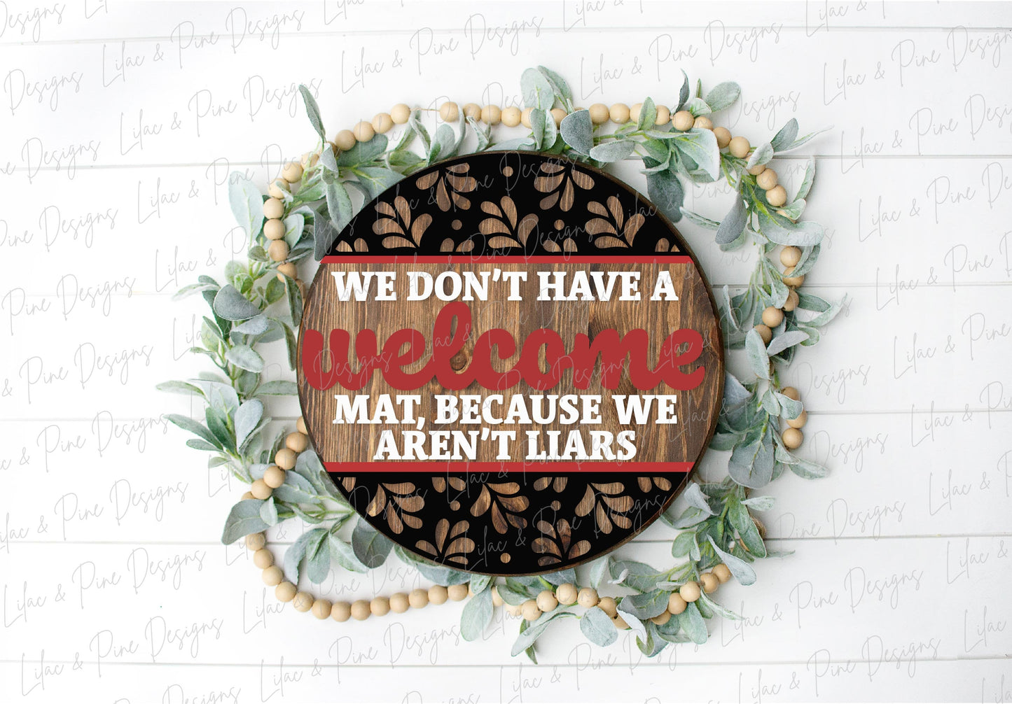 no welcome mat sign SVG, we aren't liars svg, funny door hanger, not Welcome SVG, snarky welcome sign, Glowforge SVG, laser cut file