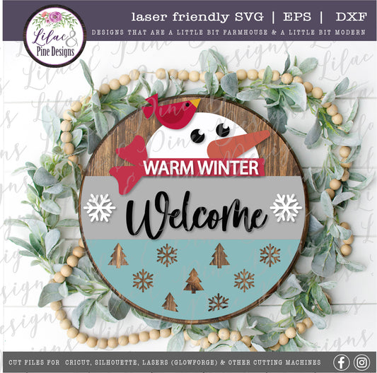 Warm Winter Welcome sign SVG, Snowman Welcome SVG, Winter decor SVG, Snowman porch sign SVG, Winter round sign, laser cut file, Glowforge SVG