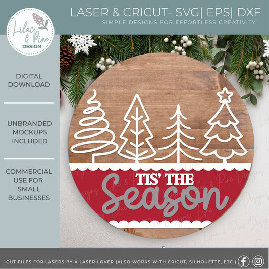 ’Tis the Season SVG – Line Art Christmas Trees Round Sign with Patterned Bottom - Holiday welcome sign - Cricut SVG - layered round sign with patterned bottom - laser cut file: xTool, Glowforge, Lightburn