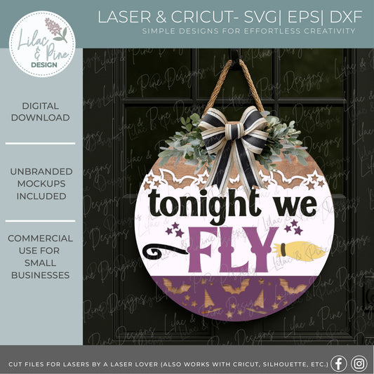 Tonight We Fly Door Hanger SVG – Witch Broom Halloween Laser Cut File - Spooky Season round sign - Cricut compatible