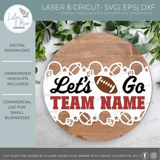 Let's Go Team sign -  Customizable Football Team door hanger - round porch welcome sign - laser cut file: Glowforge, Xtool, Lightburn - Cricut compatible