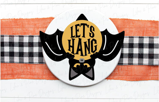 Halloween door hanger SVG, bat welcome sign SVG, let's hang bat sign, spooky sign, door hanger pattern, Glowforge SVG, laser cut file