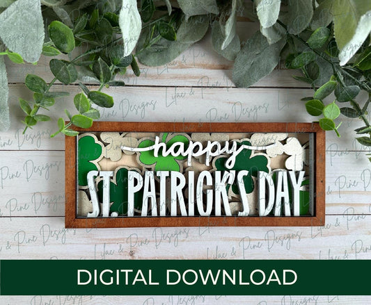 Happy St Patricks Day sign SVG, Shamrock sign SVG, St Paddys Day shelf decor, four leaf clover, sign template, Glowforge Svg, laser cut file