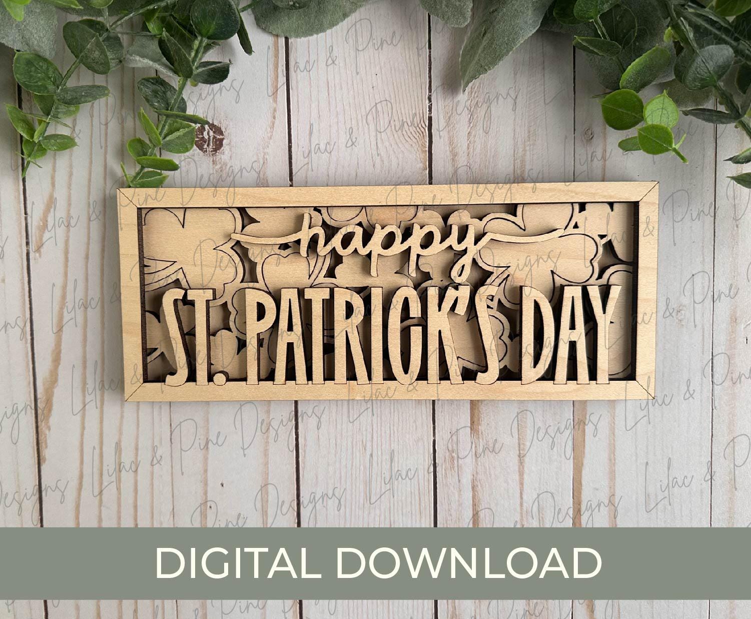 Happy St Patricks Day sign SVG, Shamrock sign SVG, St Paddys Day shelf decor, four leaf clover, sign template, Glowforge Svg, laser cut file