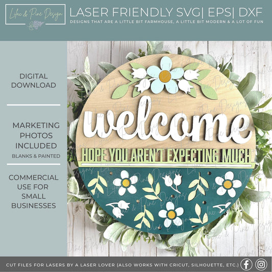 Snarky welcome door hanger SVG, funny round sign, floral welcome sign svg, everyday svg, paint party template, Glowforge Svg, laser cut file