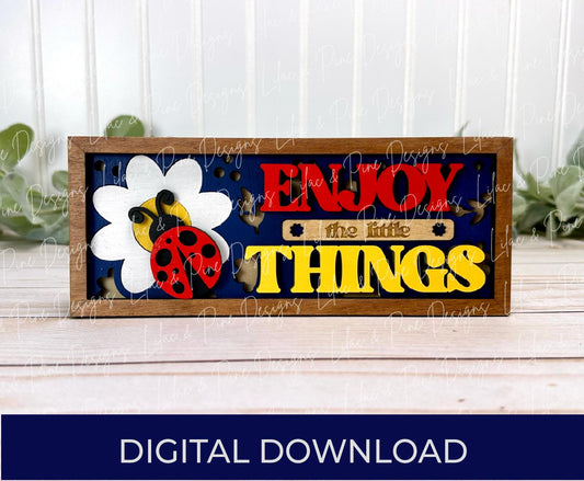 Ladybug and daisy sign SVG, summer mini sign, ladybug shelf sitter SVG, enjoy the little things SVG, Glowforge Svg, laser cut file