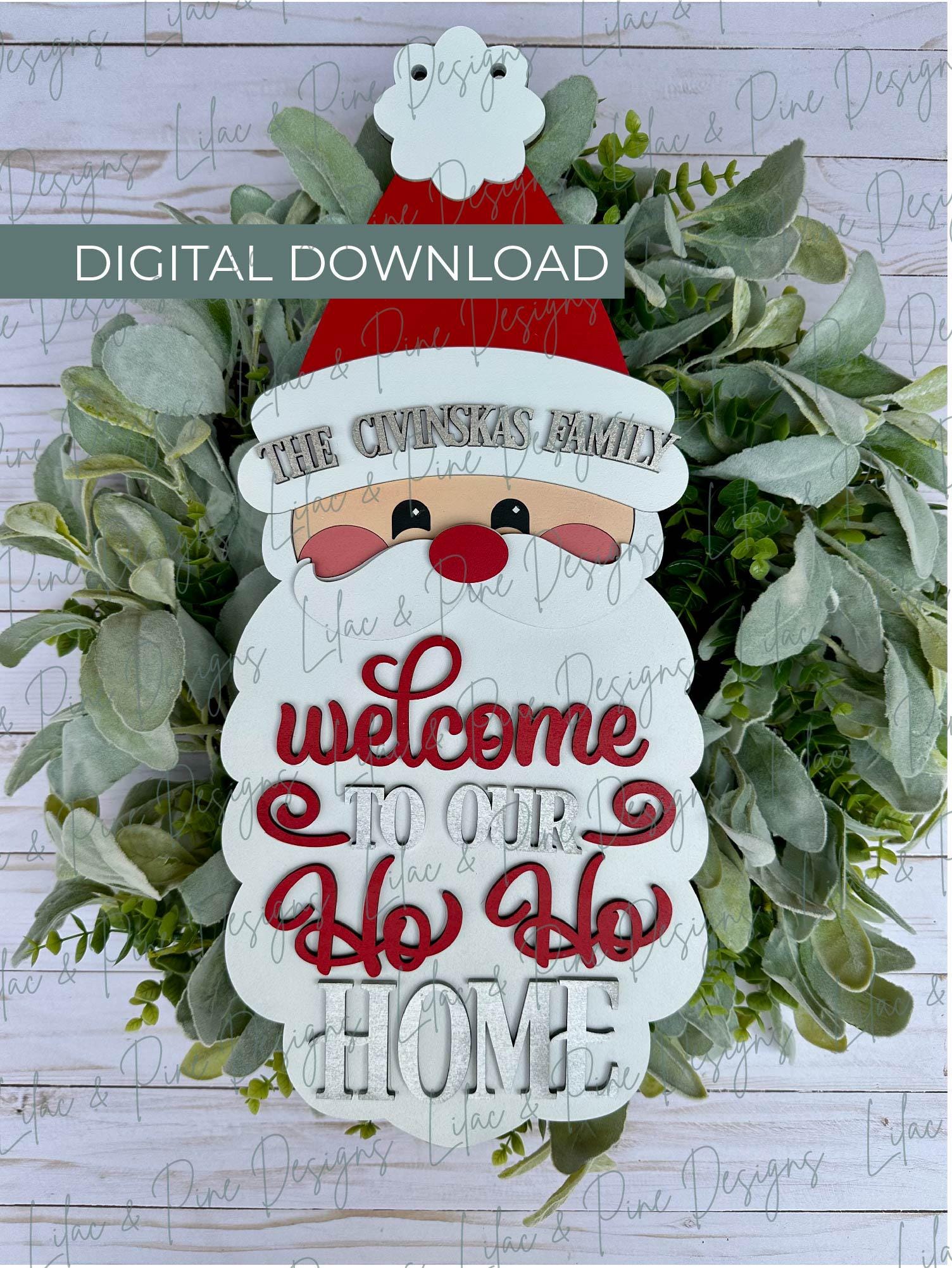 Cute Santa Claus Door Hanger SVG - Welcome to Our Ho Ho Home Sign - Laser Ready Christmas SVG - Layered Holiday SVG File - digital download