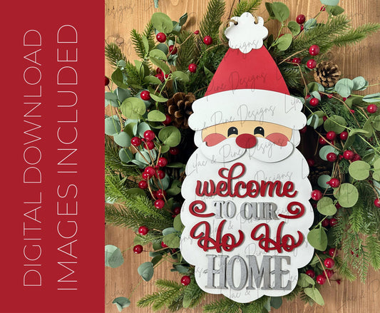 Cute Santa Claus Door Hanger SVG - Welcome to Our Ho Ho Home Sign - Laser Ready Christmas SVG - Layered Holiday SVG File - digital download