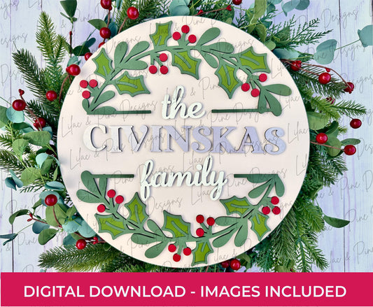 Custom Holly Family Sign SVG - Round Wreath door hanger - Personalized Christmas SVG DIY Holiday Decor - Cricut svg - laser cut file