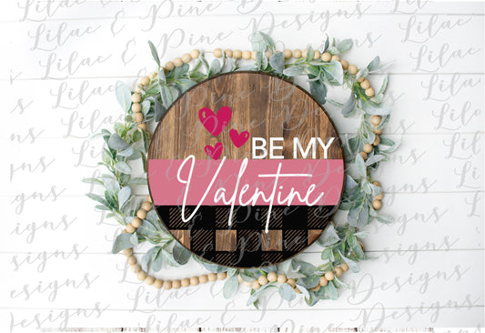 Be My Valentine SVG, Valentine door round SVG,  buffalo plaid Valentine door sign SVG, Valentine heart decor, Glowforge Svg, laser cut file