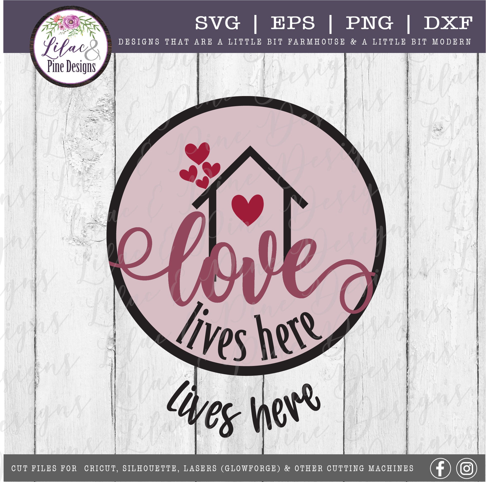 love lives here SVG, Valentines Day SVG, home SVG, housewarming gift, modern farmhouse decor, round sign, Glowforge svg, laser cut file