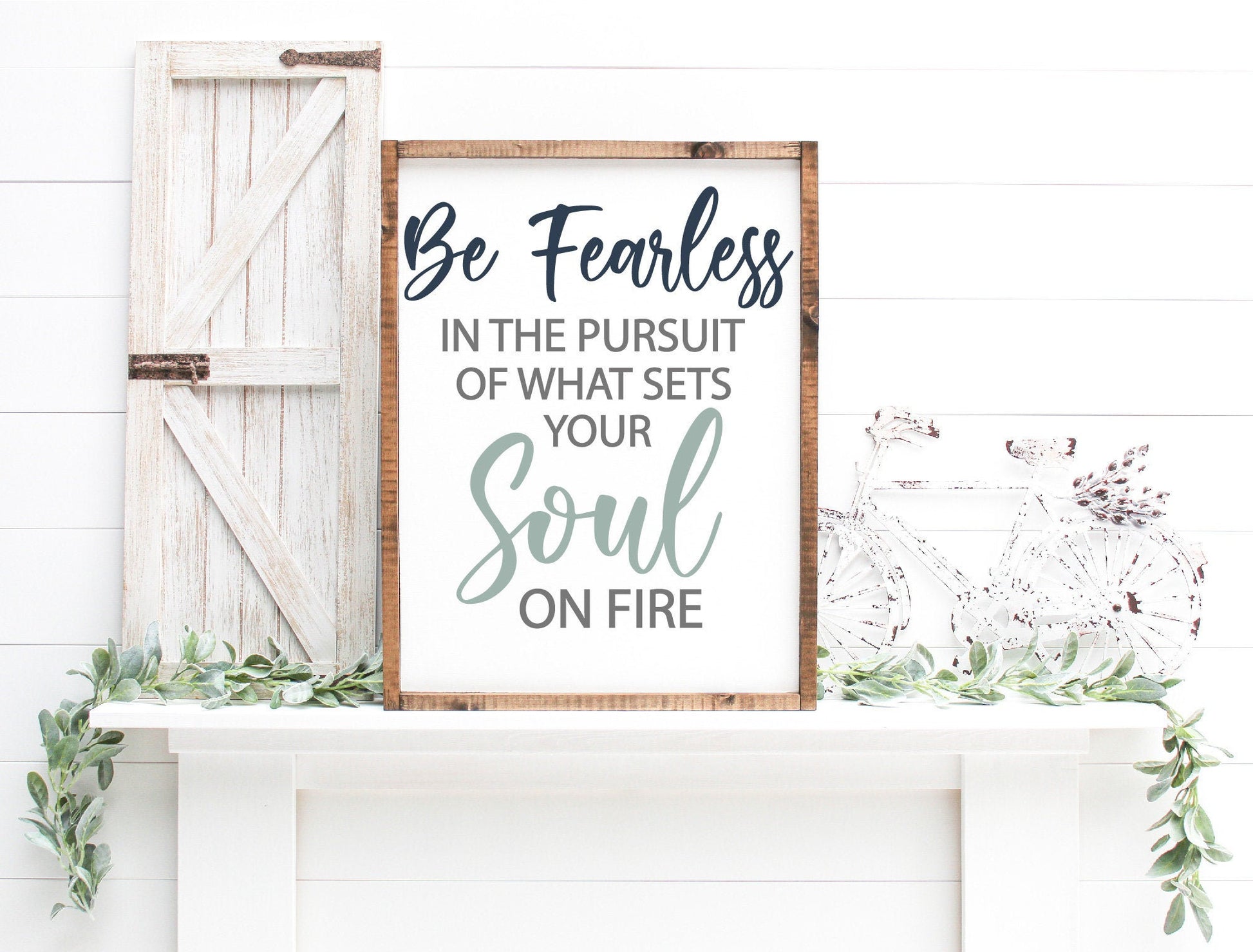 Be Fearless in the Pursuit of what Sets your Soul on Fire SVG, motivation quote, modern farmhouse, Cricut svg, Glowforge SVG, laser cut file