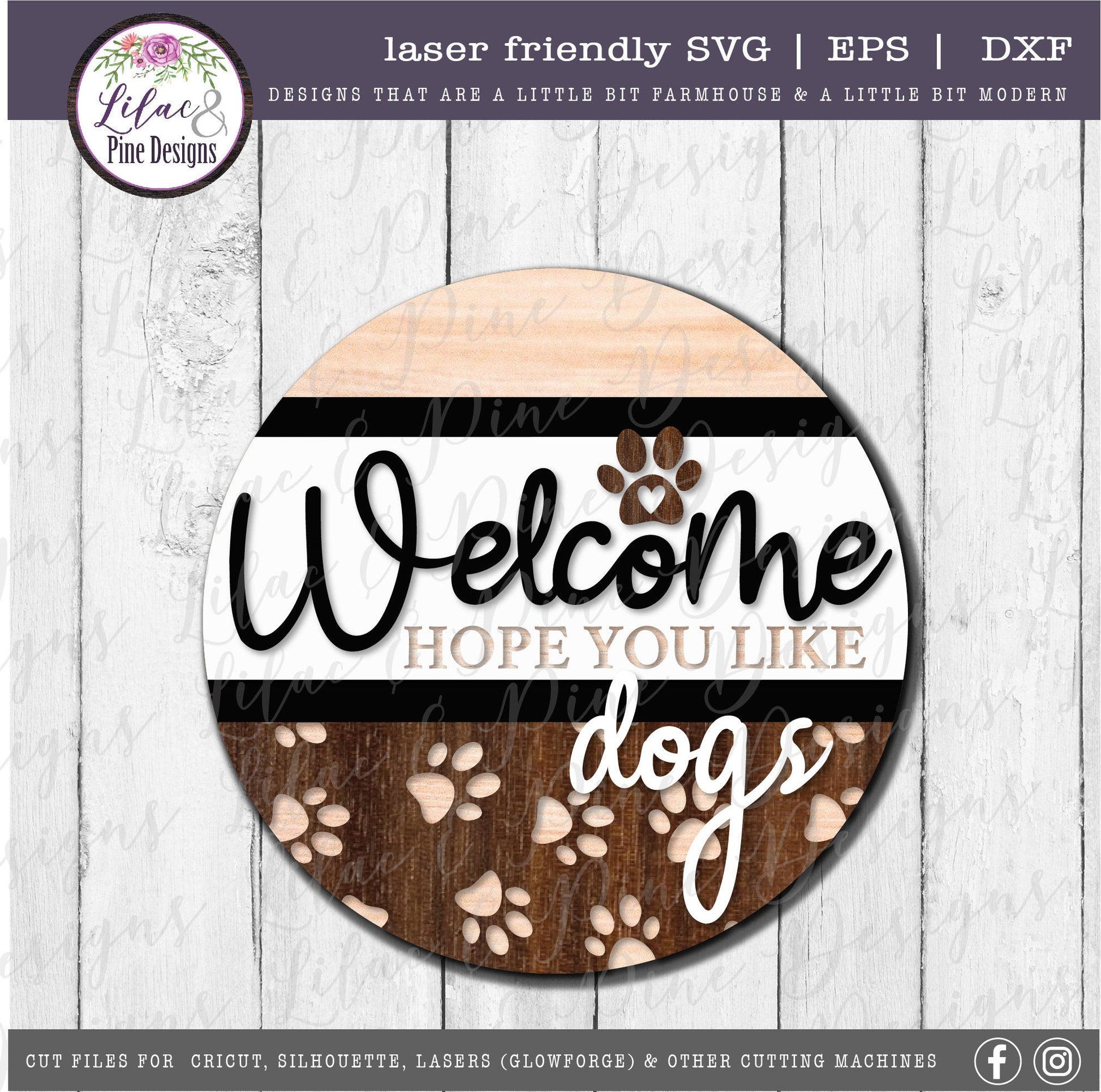 Welcome hope you like dogs sign, Dog lover SVG, Welcome SVG, front door decor, round wood sign, paw print, Glowforge Svg, laser cut file