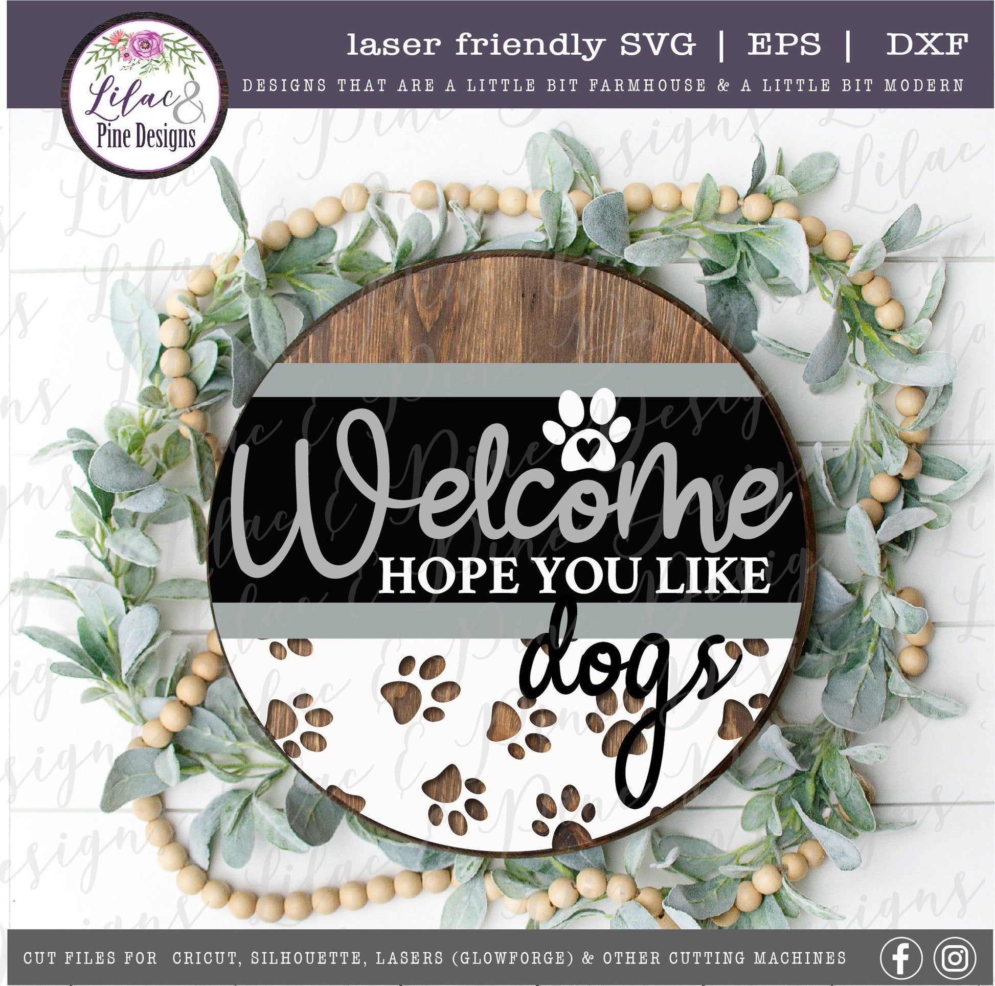 Welcome hope you like dogs sign, Dog lover SVG, Welcome SVG, front door decor, round wood sign, paw print, Glowforge Svg, laser cut file