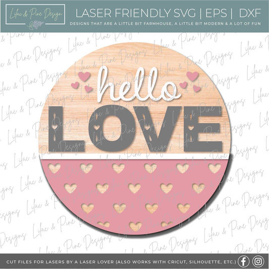 Hello Love door hanger SVG, Valentine door hanger, Love sign svg, heart patterned door round, Valentine decor, Glowforge Svg, laser cut file